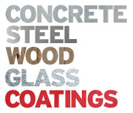 Concrete, Steel, Wood, Glass, Coatings